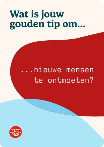 Praatkaartje met de vraag: "Wat is jouw gouden tip om... nieuwe mensen te ontmoeten?"